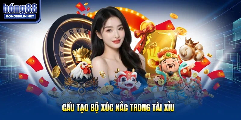 Cấu tạo bộ xúc xắc trong tài xỉu