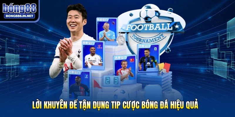 Lời khuyên để tận dụng tip cược bóng đá hiệu quả