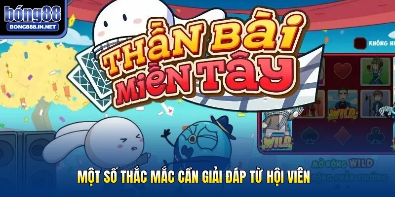 Một số thắc mắc cần giải đáp từ hội viên